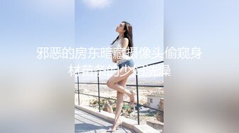 穷人女神，有钱人母狗！女神级模特身材在校大学生爱慕虚荣，私下被金主包养各种轻调玩肏