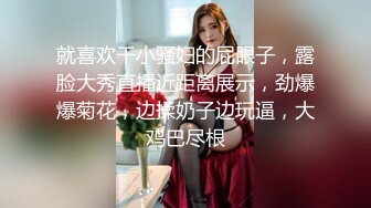 跟嫂子做爱，‘哦哦哦嫂子受部不了啦，弟弟，快点快点’，嫂子的奶子、乳中豪杰，双峰握在手里超爽！