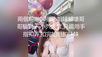 [MP4/796MB]发工资约好兄弟到酒店 分享两个美女一块4P互动交流发掘新的性爱技能